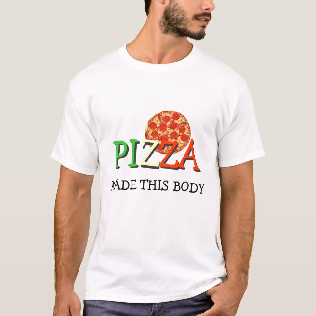 Camiseta A pizza fez este corpo (Frente)