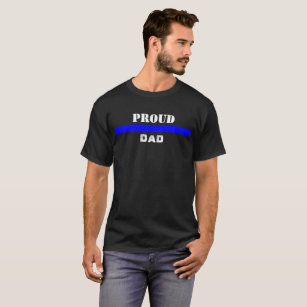Camiseta A polícia dilui o pai orgulhoso do pai do apoio de