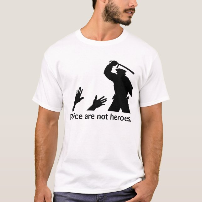 Camiseta A polícia não é heróis. 2 (Frente)