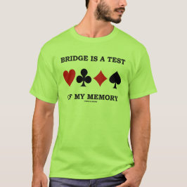 Camiseta A ponte é um teste de minha memória (quatro ternos