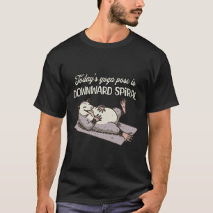 Camiseta A pose de yoga de hoje é espiral descendente, gamb