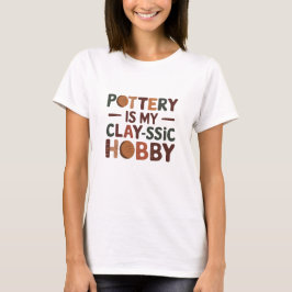 Camiseta A Potência é o meu Hobby Clay