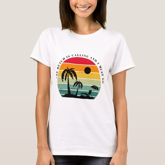 Camiseta A praia está ligando e eu tenho que ir (Frente)
