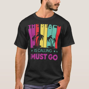 Camiseta A Praia Está Ligando Para Eu Ir Areia Surf Verão V