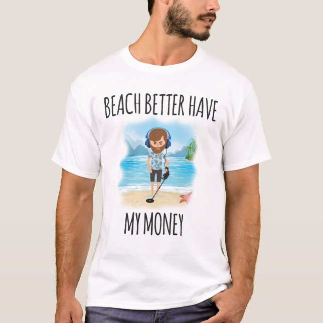 Camiseta A praia melhor tem meu dinheiro, verão do (Frente)