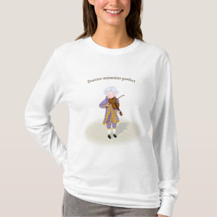 Camiseta A Prática Mantém O Perfeito Mozart Jogando Violi