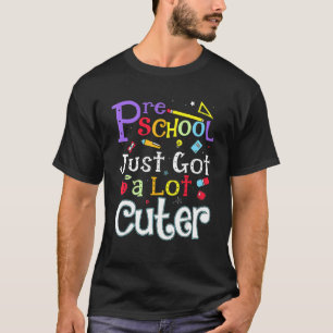 Camiseta A Pré-Escolar Acabou De Ficar Muito Mais Curta De