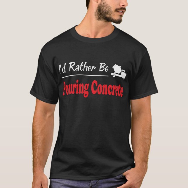 Camiseta A preferencialmente esteja derramando o concreto (Frente)