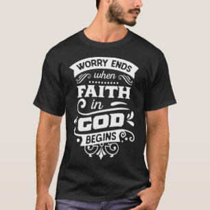 Camiseta A preocupação termina quando a fé em Deus começa P