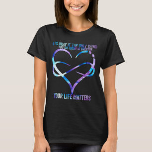 Camiseta A Prevenção da Consciência Suicida Sua Vida É Impo