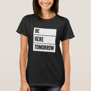 Camiseta A Prevenção Suicida Estará Aqui Amanhã