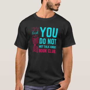 Camiseta A primeira regra da frase engraçada do clube do l