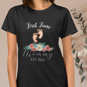 Camiseta A Primeira Vez Que As Mamães São Personalizadas Pa