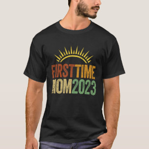 Camiseta A Primeira Vez Que Mãe De 2023 Mamães Está Grávida