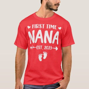 Camiseta A Primeira Vez Que Nana Est 2023 Em Breve Será Nan
