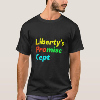 Camiseta A promessa da liberdade foi mantida
