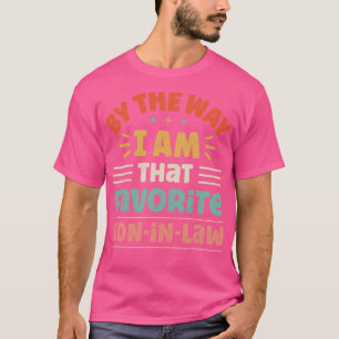Camiseta A Propósito, Sou Aquele Filho De Direito Favorito