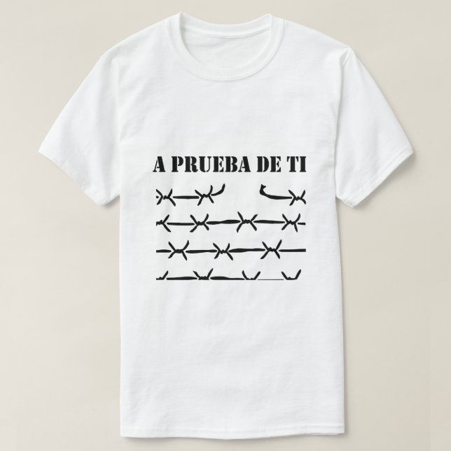 Camiseta A PRUEBA DE TI com Gráfico de Arame Farpa (Frente do Design)