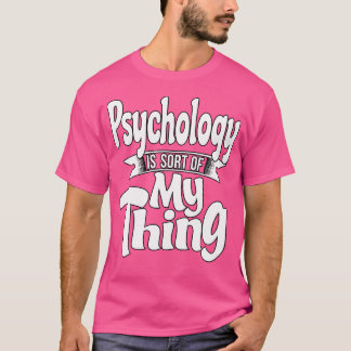 Camiseta A Psicologia É Mais ou Menos Minha Praia
