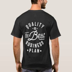 Camiseta A Qualidade É O Melhor Plano De Negócios