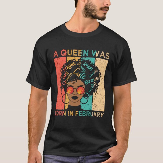 Camiseta A Queen Was Born In February African American Blac (Frente)