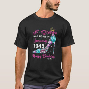 Camiseta A Queen Was Born In January 1945 77Th Birthday