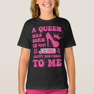Camiseta A Queen Was Born in June – Bold Birthday Gift 