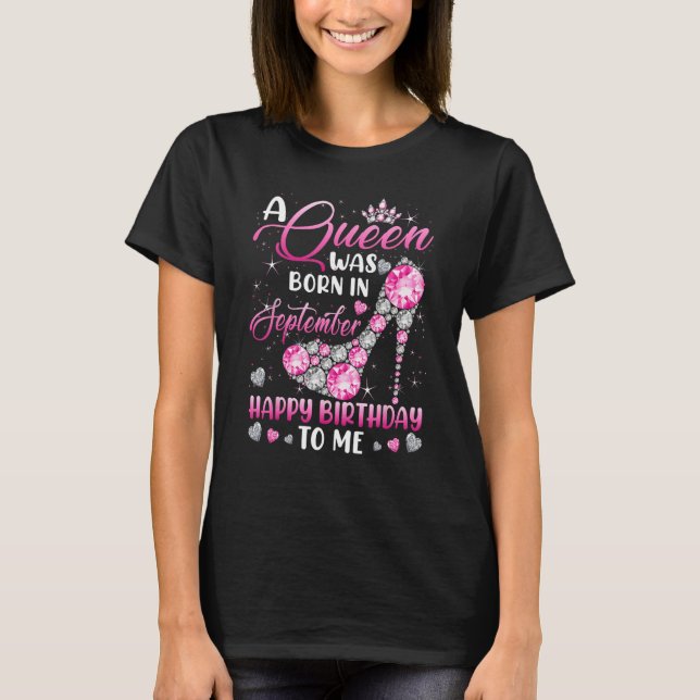 Camiseta A Queen Was Born In September Diamond Pink High He (Frente)