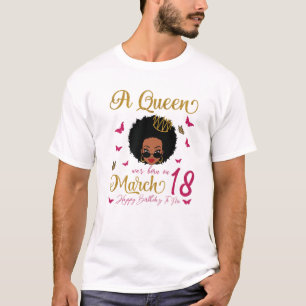 Camiseta A Queen Was Born On March 18 Black Queen Afro Hair