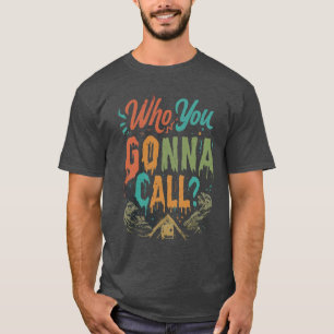 Camiseta A quem você vai ligar