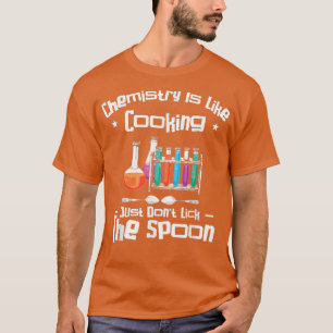 Camiseta A Química É Como Cozinhar, Apenas Não Grita A Cola