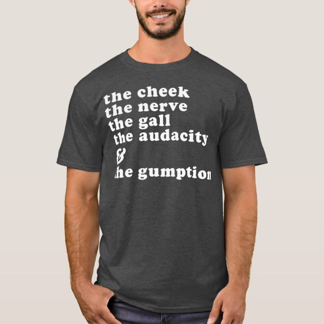 Camiseta A Rainha Arrasta Engraçada pela Gumption (Frente)