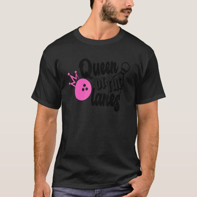 Camiseta A Rainha Das Lanes, Equipe De Boliches (Frente)