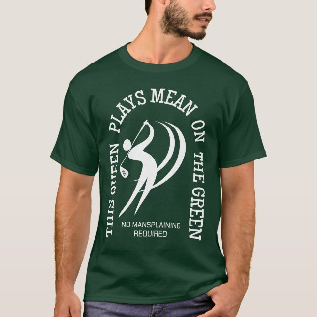 Camiseta A RAINHA DE Golfe das mulheres brinca com o humor  (Frente)