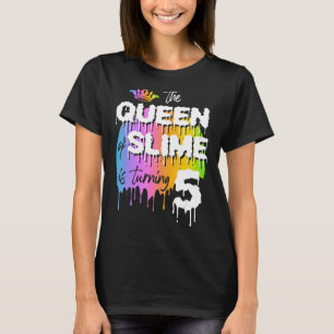Camiseta A Rainha Do Slime Está A Virar 5 Anos Rainha Do Sl