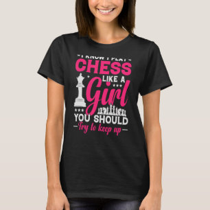 Camiseta A Rainha Do Xadrez Tenta Continuar Eu Brinco Como