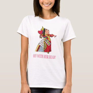 Camiseta A Rainha dos Corações Grita, "Sai com a Cabeça!"