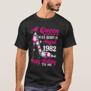 Camiseta A Rainha Foi Nascer Em Agosto De 1982, 40º Nascime