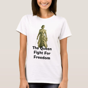 Camiseta A Rainha Luta Pela Liberdade