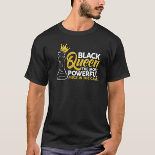 Camiseta A Rainha Negra Mais Poderosa Xadrez Afro-Americano