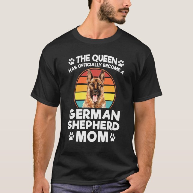 Camiseta A Rainha Se Tornou German shepherd Mãe Cachorro Pe (Frente)