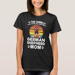 Camiseta A Rainha Se Tornou German shepherd Mãe Cachorro Pe