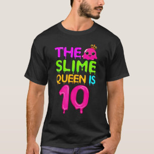 Camiseta A Rainha Slime É 10 Rainha Slime Para Meninas 10º 
