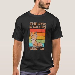 Camiseta A Raposa Está Chamando Eu Tenho Que Ir Para Uma Ra
