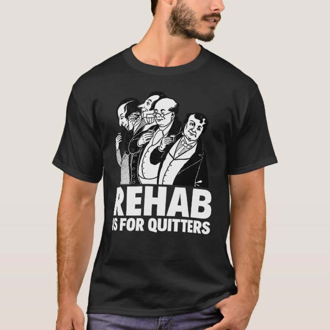 CAMISETA A REABILITAÇÃO É PARA QUITTERS (Frente)