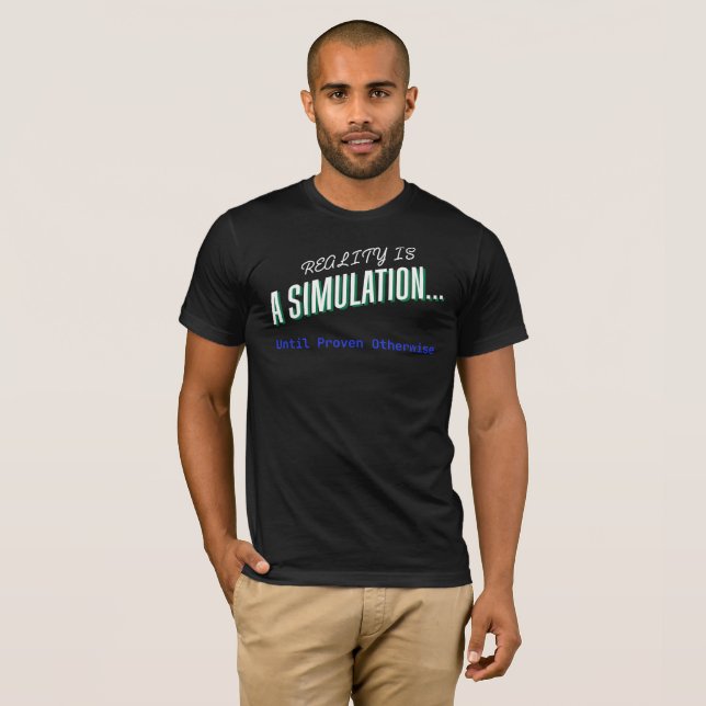 Camiseta A realidade é uma Simulação - Tee Filosofia (Frente Completa)