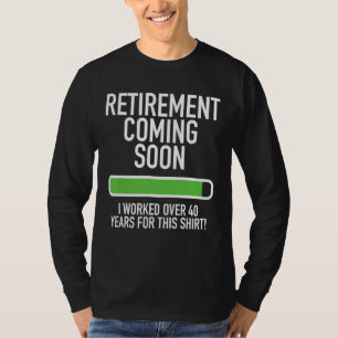 Camiseta A Reforma Em Breve Quase Aposentada Funcionou 40+ 