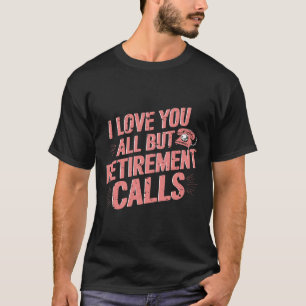 Camiseta A Reforma Engraçada Te Ama A Todos, Mas Chamadas D
