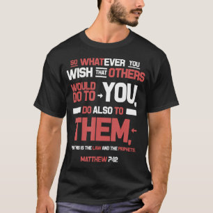 Camiseta A Regra de Ouro Faça aos Outros Mateus 7 12 Esv