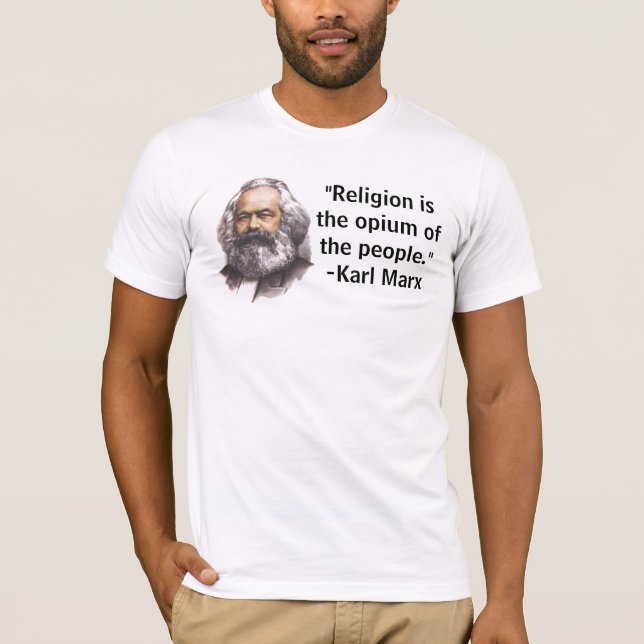 Camiseta A "religião é o ópio das pessoas." T-shirt (Frente)